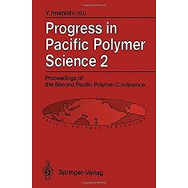 Progress in Pacific Polymer Science 2 - Y. Imanishi