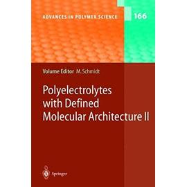 Polyelectrolytes with Defined Molecular Architecture II - Manfred Schmidt