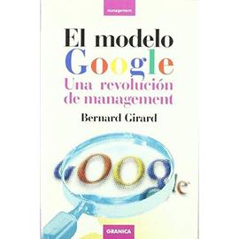 Girard, B: Mundo Google : una revolución de management