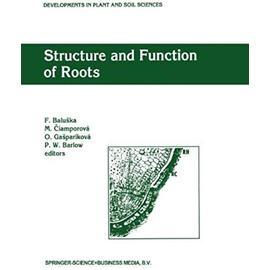 Structure and Function of Roots - Collectif