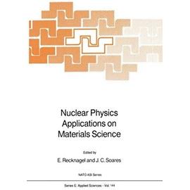 Nuclear Physics Applications on Materials Science - E. Recknagel