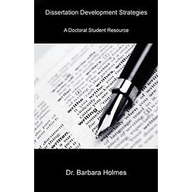 Dissertation Development Strategies - Barbara Holmes