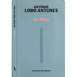 As Naus - Antonio Lobo Antunes