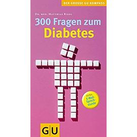 300 Fragen zum Diabetes (GU Großer Kompass Gesundheit) - Riedl, Matthias