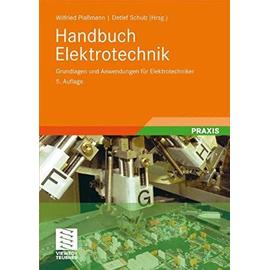 Handbuch Elektrotechnik: Grundlagen Und Anwendungen Fur Elektrotechniker (5, Korr. Aufl. 2009) - Unknown