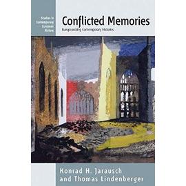 Conflicted Memories - Konrad H Jarausch
