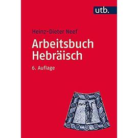 Arbeitsbuch Hebräisch - Heinz-Dieter Neef