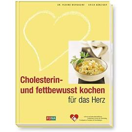Cholesterin- und fettbewusst kochen für das Herz - Mordasini And Bänziger