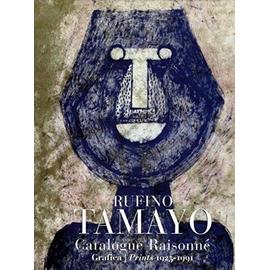 The Prints Of Rufino Tamayo: Catalogue Raisonné, 1925-1991 (Artes Visuales Turner) - Ramiro Martìnez