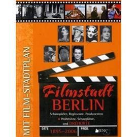 Filmstadt Berlin 1895 - 2006 - Regina Aggio