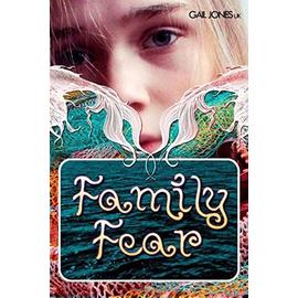 Family Fear - Gail Jones