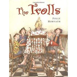 The Trolls - Horvath Polly
