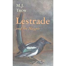 Lestrade and the Magpie (Gateway Mystery) - Trow, M J