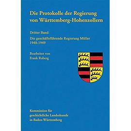 Die Protokolle der Regierung von Württemberg-Hohenzollern - Frank Raberg