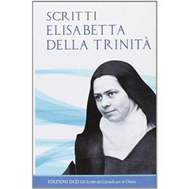 Elisabetta Della Trinità (Santa): Scritti