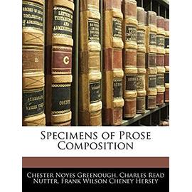 Specimens of Prose Composition - Greenough, Chester Noyes