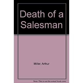Miller, A: Death of a Salesman