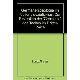 Germanenideologie im Nationalsozialismus - Allan A Lund