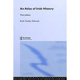 An Atlas of Irish History - Bridget Hourican
