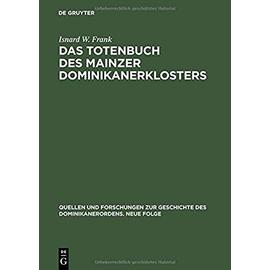 Das Totenbuch des Mainzer Dominikanerklosters - Isnard W. Frank