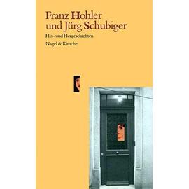 Hin- und Hergeschichten - Hohler, Franz And Schubiger, Jürg