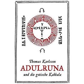 Karlsson, T: Adulruna und die gotische Kabbala