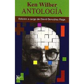 Antología : textos escogidos - Ken Wilber