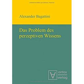 Das Problem des perzeptiven Wissens - Alexander Bagattini
