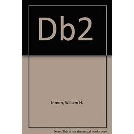 DB2 MAXIMIZING PERFORMANCE OF ONLINE PRODUCTION SYSTEMS - W.H. Inmon