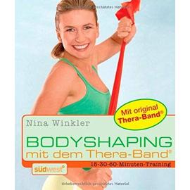 Bodyshaping mit dem Thera-Band: Mit original Thera-Band - Nina Winkler