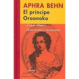 Behn, A: Príncipe Oroonoko : y otros relatos