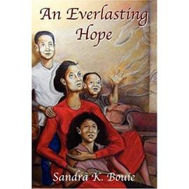 An Everlasting Hope - Sandra K Bouie