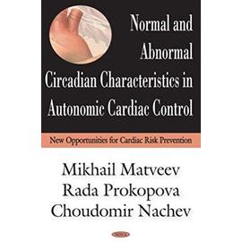 Normal & Abnormal Circadian Characteristics in Autonomic Cardiac Control - Mikhail Matveev