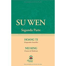 Hoang Ti nei king: su wen (2 parte) - Hoang Ti