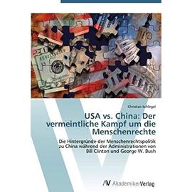USA vs. China: Der vermeintliche Kampf um die Menschenrechte - Christian Schlegel