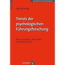 Trends der psychologischen Führungsforschung - Jörg Felfe