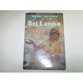 Sri Lanka (Lonely Planet Travel Survival Kit) - Tony Wheeler