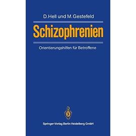 Schizophrenien: Orientierungshilfen für Betroffene - Hell, Daniel And Gestefeld, Magret
