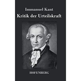 Kritik der Urteilskraft - Immanuel Kant