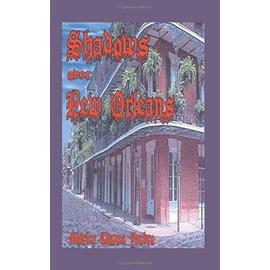 Shadows Over New Orleans - Shirley Chance Yarbro