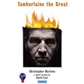 Tamburlaine The Great - Christopher Marlowe