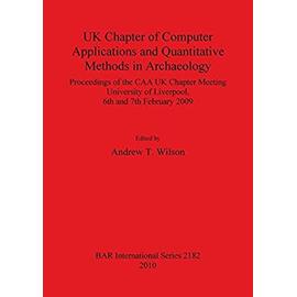 UK Chapter of Computer Applications and Quantitative Methods in Archaeology - Andrew T. Wilson