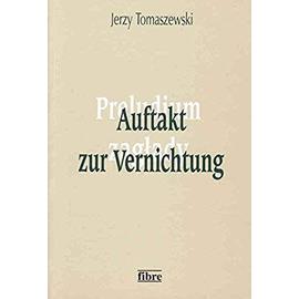 Auftakt zur Vernichtung - Jerzy Tomaszewski