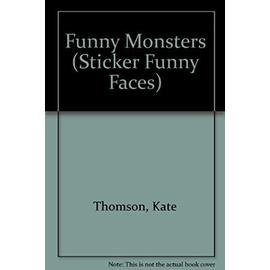 Funny Monsters - Kate Thomson