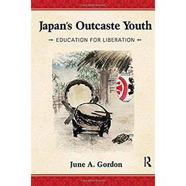Japan's Outcaste Youth - June A. Gordon
