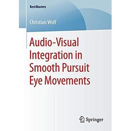 Audio-Visual Integration in Smooth Pursuit Eye Movements - Christian Wolf