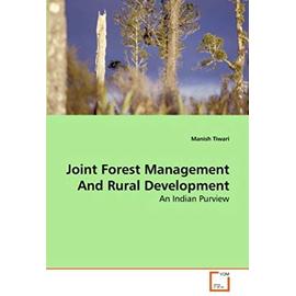Joint Forest Management and Rural Development - Tiwari, Manish