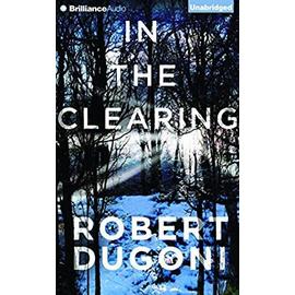 In the Clearing - Robert Dugoni