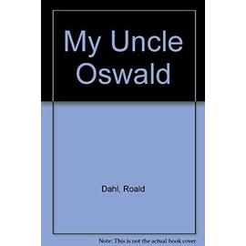 My Uncle Oswald - Dahl, Roald