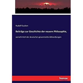 Beiträge zur Geschichte der neuern Philosophie, - Rudolf Eucken